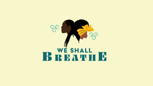 We Shall Breathe 2022 National Summit